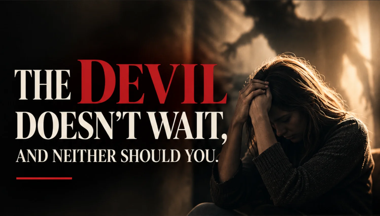 The Devil Doesn't Wait